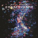 Soul Shine - Construirme (Original Mix)
