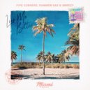 Five Corners, summer sax & Breezy - Love Me Better (Original Mix)