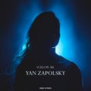 Yan Zapolsky - Follow Me