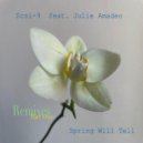 Scsi-9 feat. Julie Amadeo - Spring Will Tell