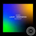 LUCATI - OBSERVATION (Original Mix)