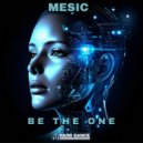 Mesic - Be The One (Original Mix)
