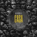 KIRRU - Casa (Original Mix)