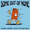 Some Out Of None - So Ooh