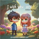 Oppressed Dynasty & Tonez - I Wish You Are (feat. Tonez) (Ambient Remix)