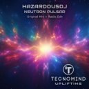 HAZARDOUSDJ - Neutron Pulsar (Radio Edit)