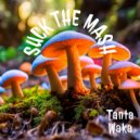 Tanta Waka - Suck The Mash (Original Mix)
