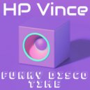HP Vince - Funky Disco Time (Original Mix)