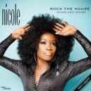 Nicole - Rock The House (Michael Gray Vocal Extended Remix)