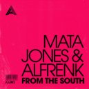 Mata Jones & Alfrenk - From The South (Extended Mix)