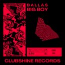 B A L L À S - Big Boy (Original Mix)