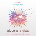 Ishiro - Mirage Rain (Extended Mix)