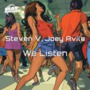 Steven V, Joey Avila - We Listen (Joey\'s Soulful Sunday Remix)