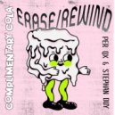 Per QX, Stephan Duy - Erase / Rewind (Extended Mix)
