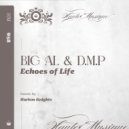 BiG AL & D.M.P - Echoes of Life