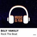 Billy Vanilly - Rock The Boat (Extended Mix)