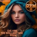 Djs Vibe - The Brilliant Mix 2024 (Roudee ()