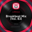 JJMillon - Breakbeat Mix (Vol. 83)