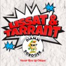 Lissat & Tarrant - Never Give Up Chique (Original Mix)