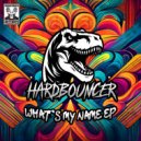 Hardbouncer - Ode to the (Hard) Bouncer (Original Mix)