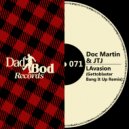 Doc Martin, JTJ - LAvasion (Gettoblaster Bang It Up Remix)