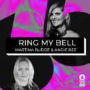 Martina Budde, Angie Bee - Ring My Bell (Nu Disco Mix Edit)