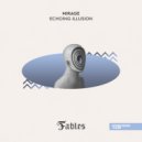 Mirage (Fr) - Echoing Illusion (Extended Mix)