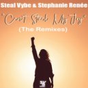 Steal Vybe & Stephanie Renee - Can\'t Steal My Joy (The Remixes) ((Living in Paradise Mix))
