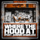 CryJaxx & Junior Charles - Where The Hood At (Original Mix)