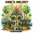 Dub Idren & Mixcave Mastering - King\'s Melody ()