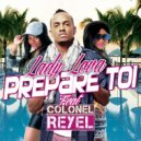 Lady Lova & Colonel Reyel - PREPARE TOI (feat. Colonel Reyel)