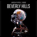 ZIDDO, Jaden Piper - Beverly Hills (Original Mix)