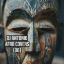 Dj Antonio - Afro Covers ()