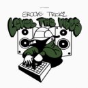 Groove Trickz - Level The Vibes ()