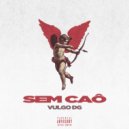 Vulgo DG - Sem Caô (Original Mix)
