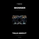 MONNER - Talk About