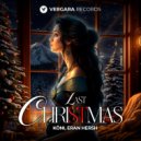 Eran Hersh, KÖNI - Last Christmas (Original Mix)