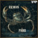Ralmoon - Poder (Señor B Remix)