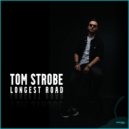 Tom Strobe & Equo - Longest Road (feat. Equo) ()