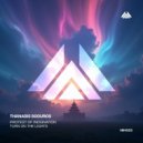 Thanasis Sgouros - Turn on the Lights (Original Mix)