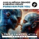 Juan Almiñana Obando & Mehran Vedadi - Forever for You