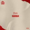Efrem - HARK64 (Original Mix)