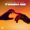Felipe Allenn, Sonaba, Henry Chris - Touch Me
