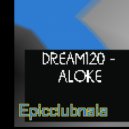 dream120 - aloke (Original Mix)