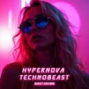 HYPERNOVA & TECHNOBEAST - Sweet Dreams (Radio Edit)