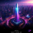 Keïlo - Can't Stop Us