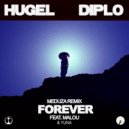 HUGEL & Diplo Ft. Malou & Yuna - Forever