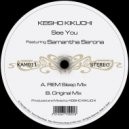 Keisho Kikuchi feat. Samantha Serona - See You