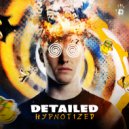 Detailed - Hypnotized
