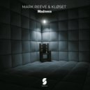 Mark Reeve & KLØSET - Madness
